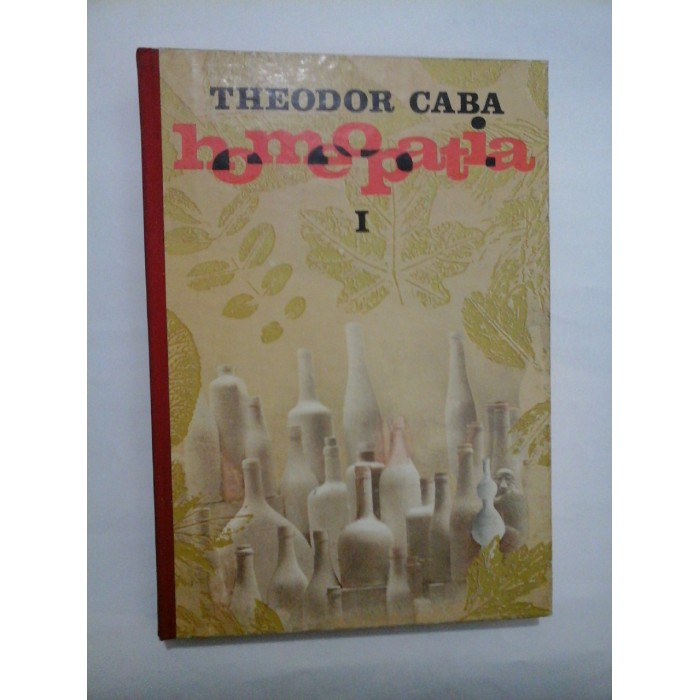 HOMEOPATIA  Vol. I   -  THEODOR  CABA